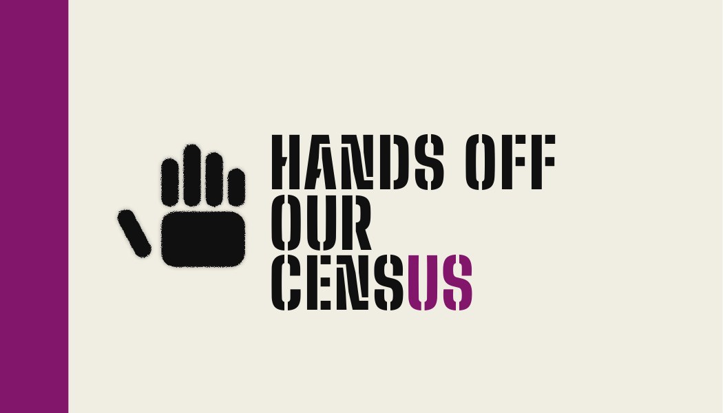 Business card front: a stenciled hand and the words Hands off our census.